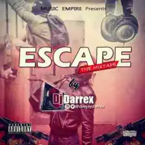 DJ Darrex - Escape Mix